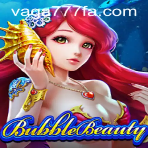 BubbleBeauty: Descubra a Magia e Estratégia do Novo Jogo com VAGA777
